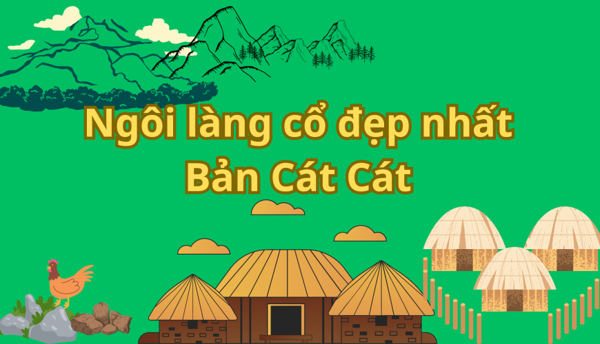 ngôi làng cổ đẹp nhất sapa bản cát cát